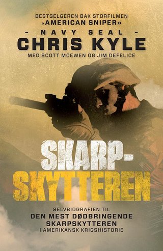 Skarpskytteren - biografien til den dødeligste skarpskytteren i USAs krigshistorie