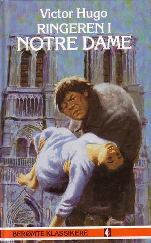 "Ringeren i Notre Dame" av Victor Hugo