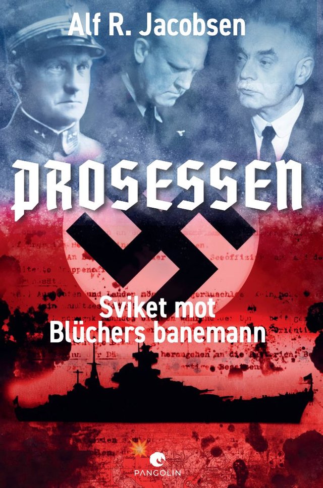 "Prosessen - sviket mot Blüchers banemann" av Alf R. Jacobsen