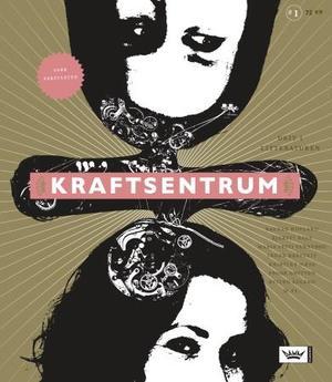 "Kraftsentrum. Nr. 1 - drit i litteraturen" av Gunnhild Øyehaug