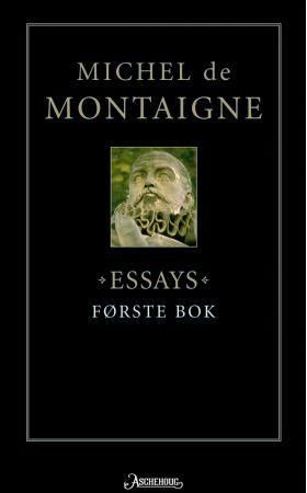 "Essays første bok" av Michel de Montaigne