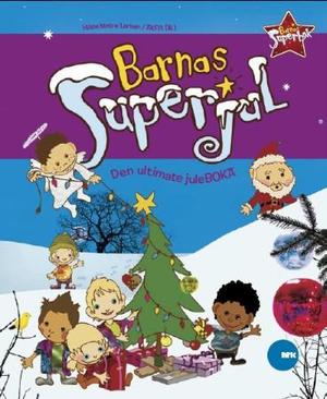 "Barnas superjul - den ultimate juleboka" av Hilde Matre Larsen
