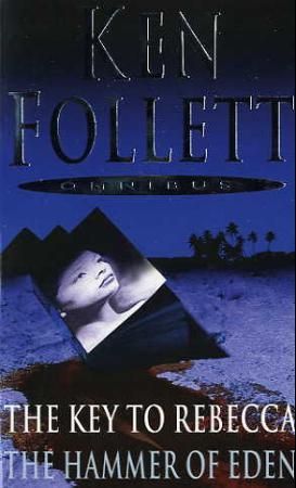"The key to Rebecca ; The hammer of Eden" av Ken Follett