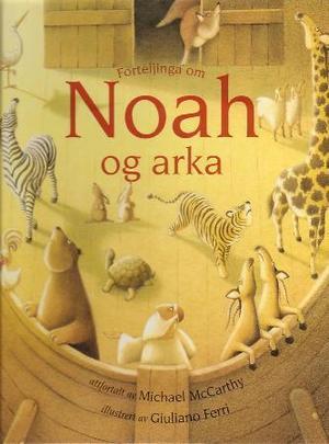 "Forteljinga om Noah og arka" av Michael McCarthy