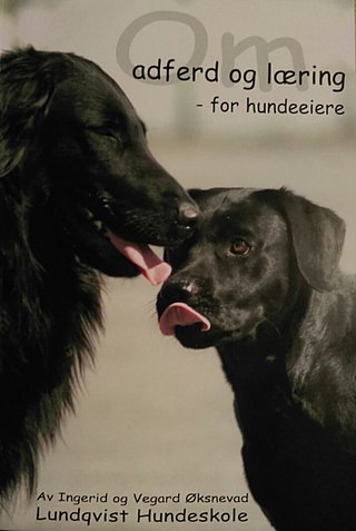 "Om adferd og læring  for hundeeiere" av Ingerid Øksnevad