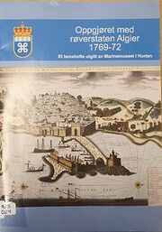 Oppgjøret med røverstaten Algier 1769-72 : et temahefte