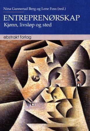 Entreprenørskap - kjønn, livsløp og sted