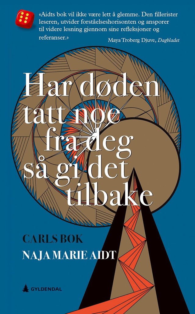 "Har døden tatt noe fra deg så gi det tilbake - Carls bok" av Naja Marie Aidt