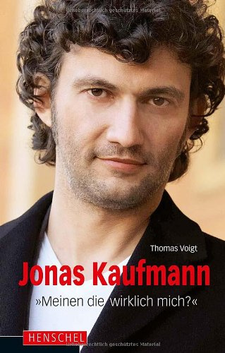 "Jonas Kaufmann "Meinen die wirklich mich?"" av Thomas Voigt