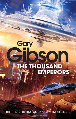 "The Thousand Emperors" av Gary Gibson
