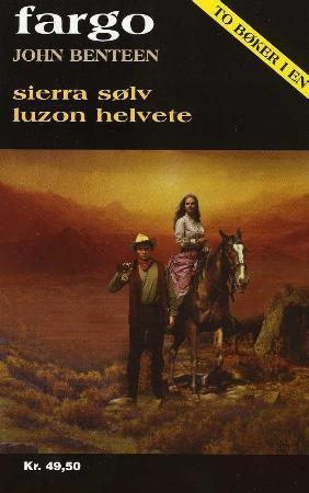 "Sierra sølv ; Luzon helvete" av John Benteen