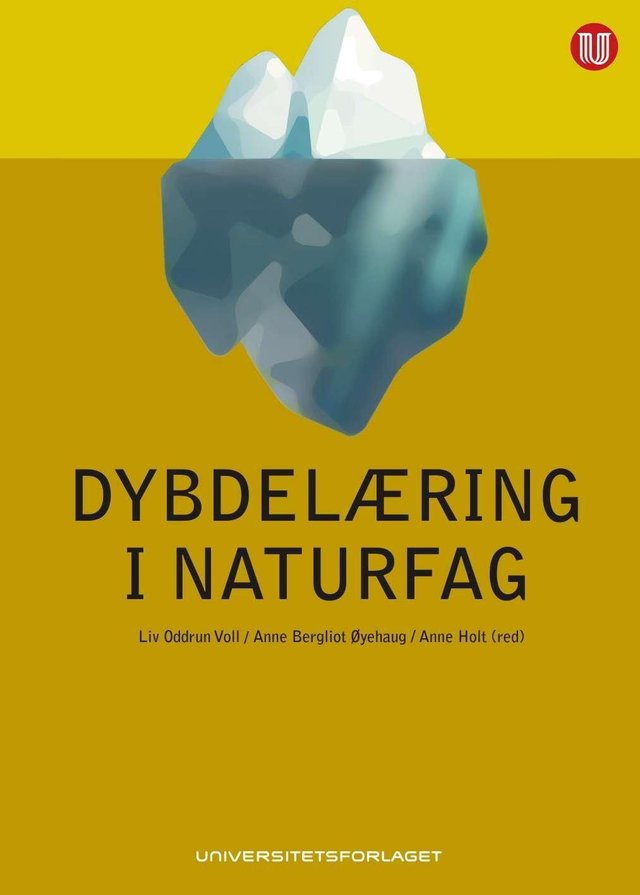 "Dybdelæring i naturfag" av Liv Oddrun Voll