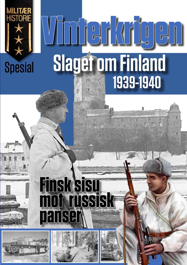 "Finsk-russiske vinterkrigen 1939-40 - finsk sisu mot russisk panser" av Per Erik Olsen