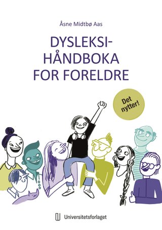 "Dysleksihåndboka for foreldre" av Åsne Midtbø Aas