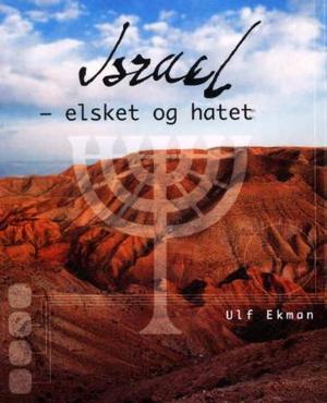 "Israel - elsket og hatet" av Ulf Ekman