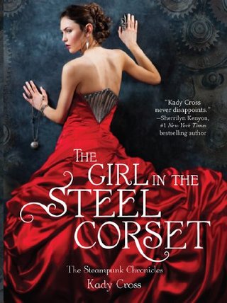 The Girl in the Steel Corset (Steampunk Chronicles)