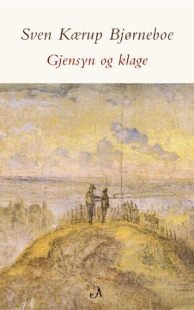 "Gjensyn og klage - siste skilderi fra skjærgården" av Sven Kærup Bjørneboe