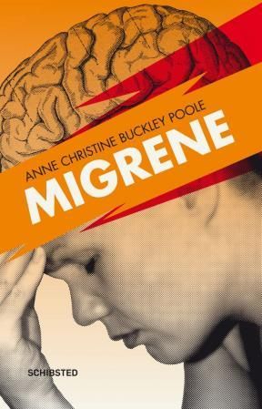 "Migrene" av Poole, Anne Christine Buckley