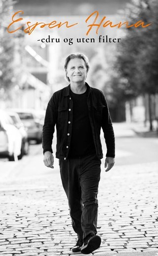 "Espen Hana - edru og uten filter" av Espen Hana