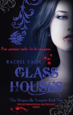"Glass houses" av Rachel Caine