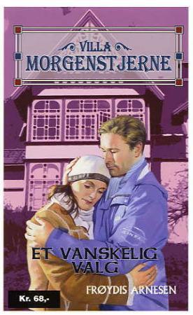 "Et vanskelig valg" av Frøydis Arnesen