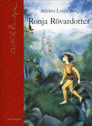 "Ronja Rovardotter" av Astrid Lindgren