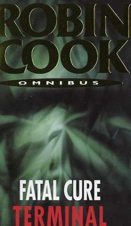 "Fatal cure ; Terminal" av Robin Cook
