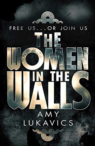 "The Women in the Walls" av Amy Lukavics