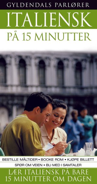 "Italiensk på 15 minutter lær italiensk på bare 15 minutter om dagen" av Francesca Logi