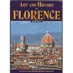 "Art and History of Florence Museums, Galleries, Churches, Palaces, Monuments (Bonechi Art and History Series)" av Bonechi