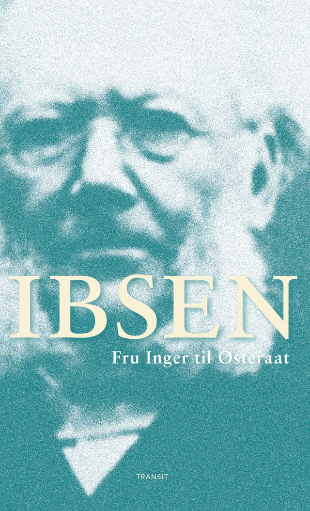 "Fru Inger til Østråt" av Henrik Ibsen