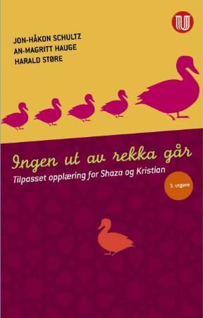 "Ingen ut av rekka går - tilpasset opplæring for Shaza og Kristian" av Jon-Håkon Schultz