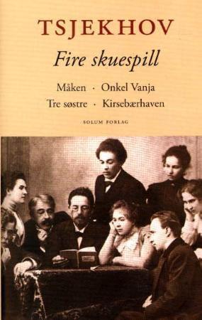 "Fire skuespill" av Anton Tsjekhov