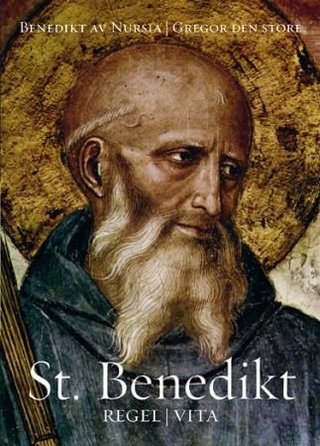 "St. Benedikt regel" av Benedictus Nursinus