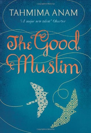 "The Good Muslim" av Tahmima Anam