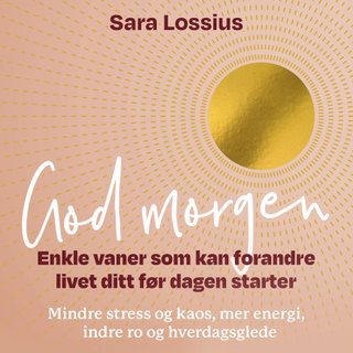 "God morgen" av Sara Lossius