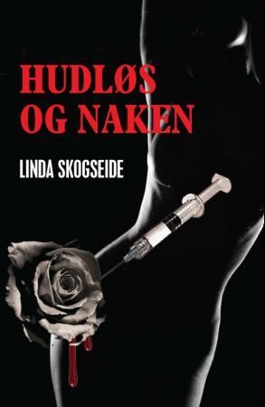 "Hudløs og naken" av Linda Skogseide