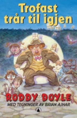 "Trofast trår til igjen" av Roddy Doyle