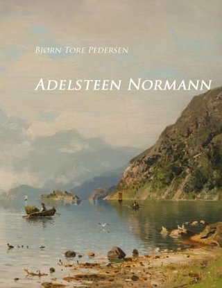 Adelsteen Normann - Norges fjordmaler
