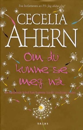 Om du kunne se meg nå