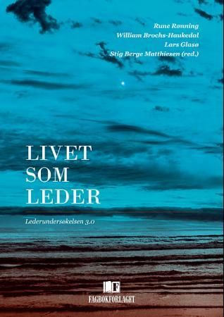 Livet som leder - lederundersøkelsen 3.0