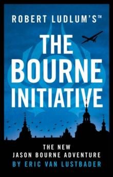 Robert Ludlum's The Bourne initiative