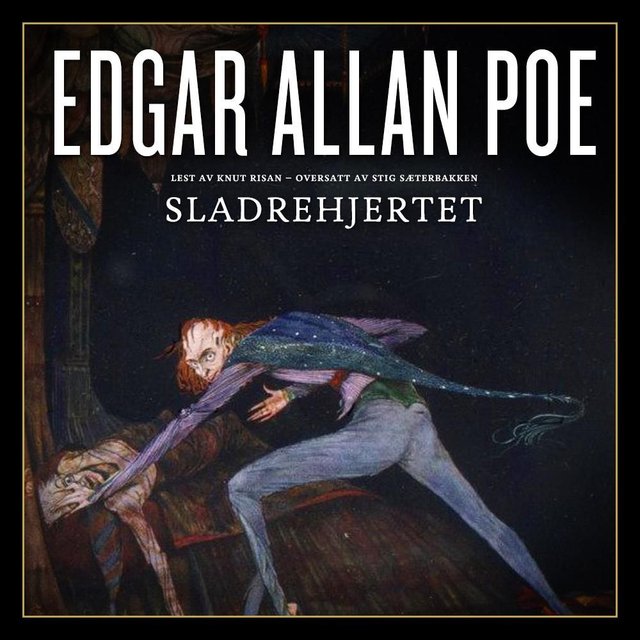"Sladrehjertet" av Edgar Allan Poe