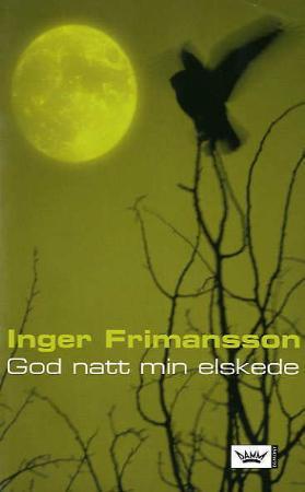 "God natt min elskede" av Inger Frimansson