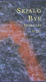 "Mørkets speil roman" av Skjalg Bye