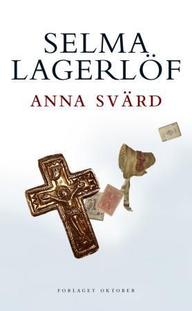 "Anna Svärd" av Selma Lagerlöf