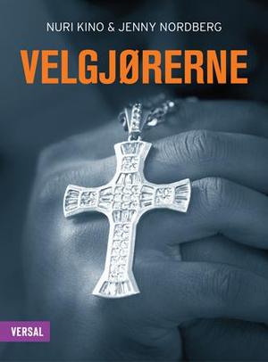 "Velgjørerne - kriminalroman" av Nuri Kino