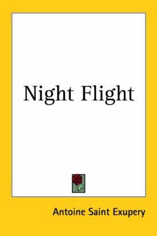 "Night Flight" av Antoine Saint Exupery