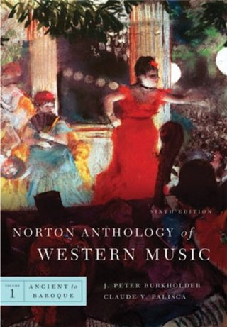 "Norton Anthology of Western Music (Sixth Edition) (Vol. 1 Ancient to Baroque)" av J. Peter Burkholder