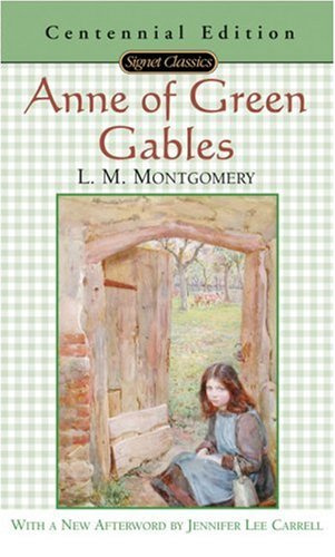 Anne of Green Gables (Centennial Edition)